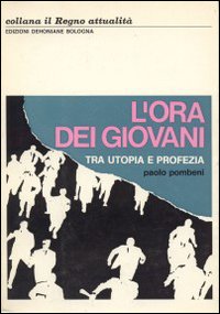 L'ora dei giovani. Tra utopia e profezia