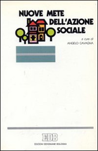 Nuove mete dell'azione sociale. La «Rerum novarum» tra passato e futuro