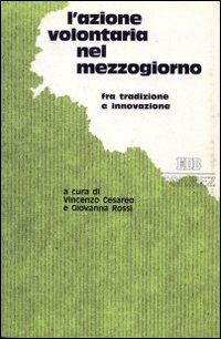 L'azione volontaria nel Mezzogiorno. Fra tradizione e innovazione