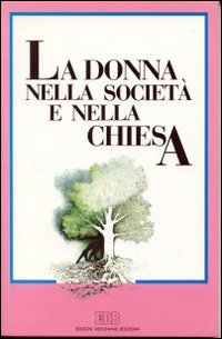 La donna nella società e nella Chiesa