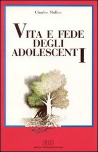 Vita e fede degli adolescenti