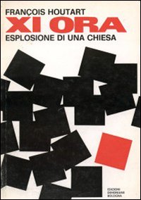 L'undicesima ora. La chiesa tra istituzione e rinnovamento