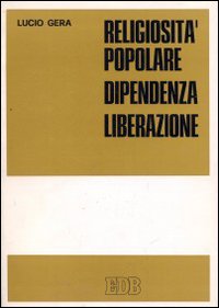 Religiosità popolare, dipendenza, liberazione