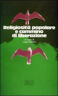 Religiosità popolare e cammino di liberazione. Atti del convegno (Verona, 1978)