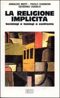 La religione implicita. Sociologi e teologi a confronto