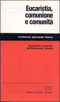 Eucaristia, comunione e comunità
