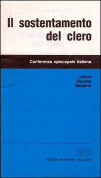 Il sostentamento del clero. Lettere, decreto, delibere