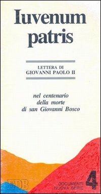 Iuvenum patris. Nel centenario della morte di San Giovanni Bosco