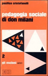 Pedagogia sociale di don Milani. Una scuola per gli esclusi