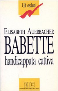 Babette handicappata cattiva