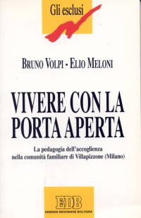 Vivere con la porta aperta. La pedagogia dell'accoglienza nella Comunità familiare di Villapizzone (Milano)