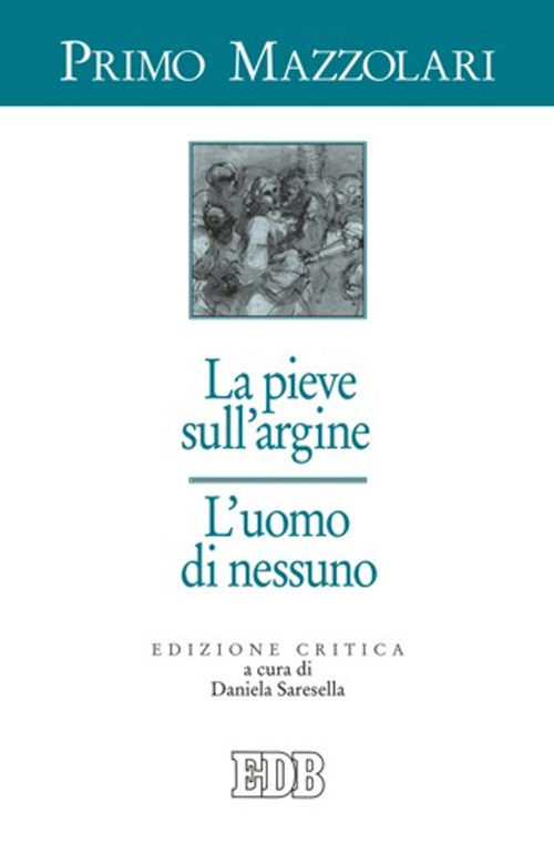 La pieve sull'argine. L'uomo di nessuno