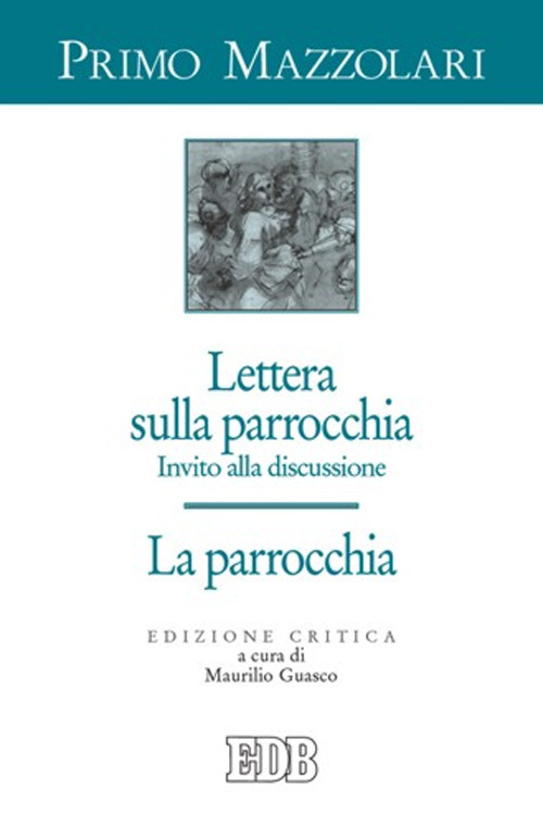 Lettera sulla parrocchia. Invito alla discussione. La parrocchia