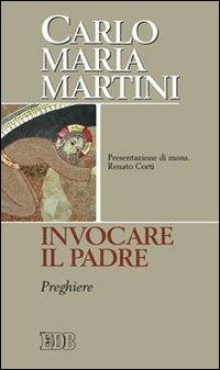 Invocare il padre. Preghiere