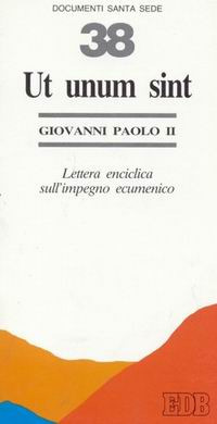 Ut unum sint. Lettera enciclica sull'impegno ecumenico