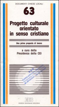 Progetto culturale orientato in senso cristiano. Una prima proposta di lavoro