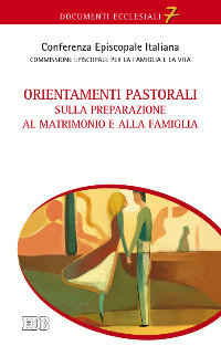 Orientamenti pastorali sulla preparazione al matrimonio e alla famiglia