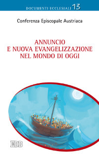 Annuncio e nuova evangelizzazione nel mondo di oggi