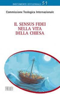 Il Sensus fidei nella vita della Chiesa