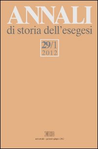 Annali di storia dell'esegesi. Vol. 29/1