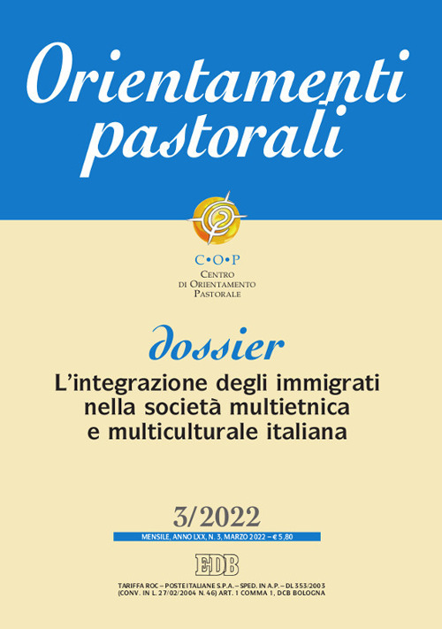 Orientamenti pastorali. Vol. 3: L' integrazione degli immigrati nella società multietnica e multiculturale italiana