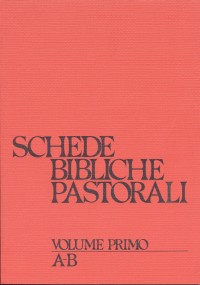 Schede bibliche pastorali. Vol. 1: A-B