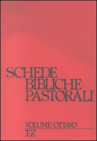 Schede bibliche pastorali. Vol. 8: T-Z