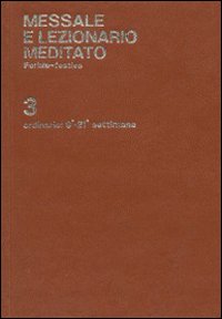 Tempo ordinario (settimane 9-21). Messale e lezionario meditato