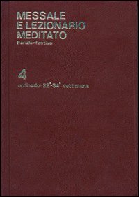Tempo ordinario (settimane 22-34). Messale e lezionario meditato