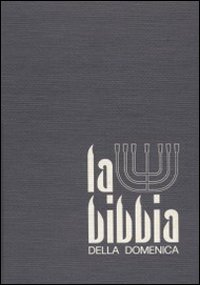 La bibbia della domenica. Vol. 2: Tempo ordinario