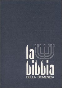 La bibbia della domenica. Vol. 2: Tempo ordinario