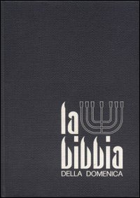 La bibbia della domenica. Vol. 4: Tempo ordinario