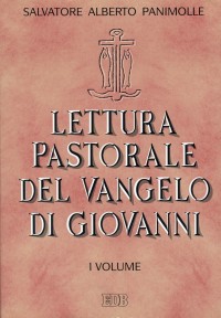 Lettura pastorale del Vangelo di Giovanni. Vol. 1: (cc. 1-4)