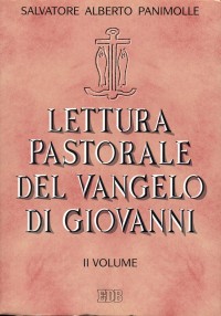 Lettura pastorale del Vangelo di Giovanni. Vol. 2: (cc. 5-10)