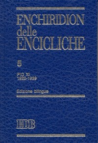 Enchiridion delle encicliche. Vol. 5: Pio XI (1922-1939)