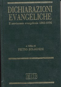 Dichiarazioni evangeliche. Il movimento evangelicale (1966-96)