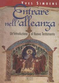 Entrare nell'alleanza. Un'introduzione al Nuovo Testamento