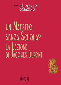 Un maestro senza scuola? La lezione di Jacques Dupont