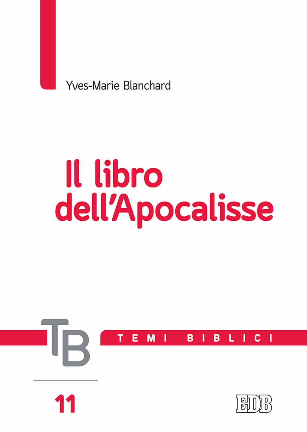 Temi biblici. Vol. 11: Il libro dell'Apocalisse