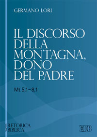 Il discorso della montagna, dono del Padre (Mt 5,1-8,1)