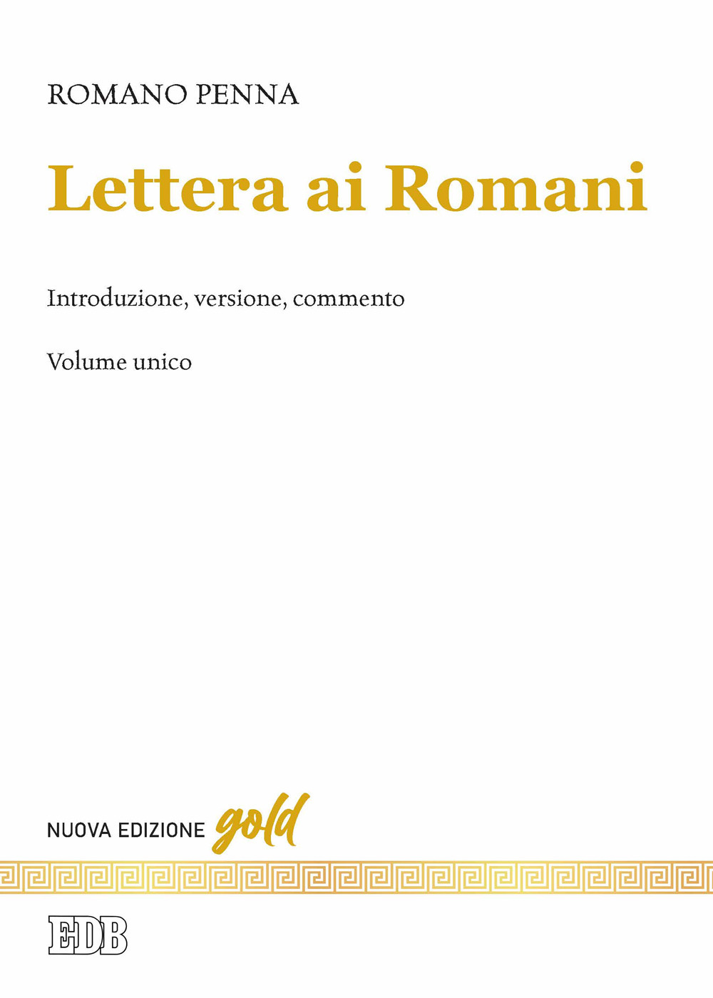 Lettera ai Romani. Introduzione, versione, commento