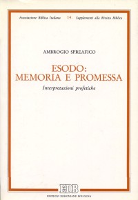 Esodo: memoria e promessa. Interpretazioni profetiche
