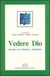 Vedere Dio. Incontro tra Oriente e Occidente