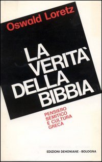La Verità della bibbia. Pensiero semitico e cultura greca