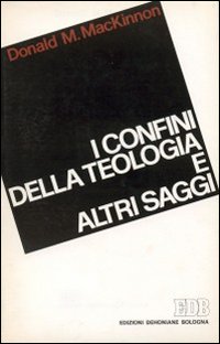 I confini della teologia e altri saggi