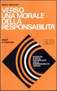 Verso una morale della responsabilità