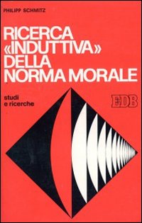 Ricerca «Induttiva» della norma morale