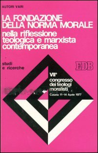 La fondazione della norma morale