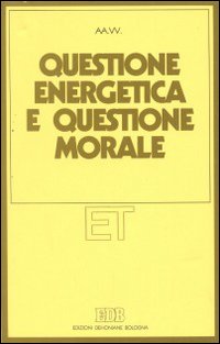 Questione energetica e questione morale