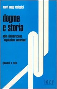 Dogma e storia nella dichiarazione «Mysterium Ecclesiae»